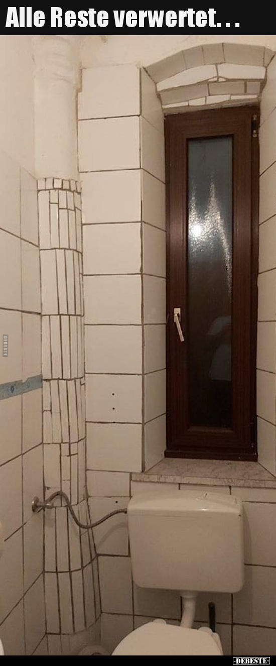 Alle Reste verwertet.