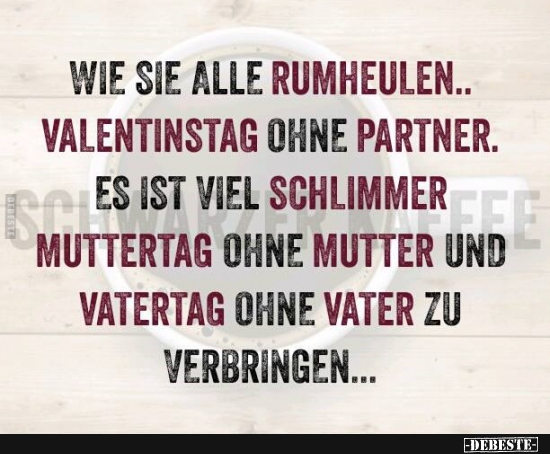 Wie sie alle rumheulen.... Valentinstag ohne Partner. - Lustige Bilder | DEBESTE.de