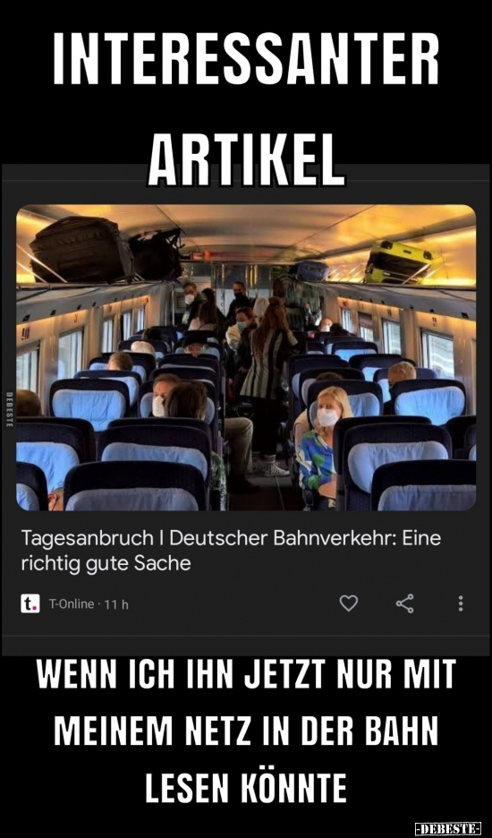 Wenn ich ihn jetzt nur mit meinem Netz in der Bahn lesen.. - Lustige Bilder | DEBESTE.de