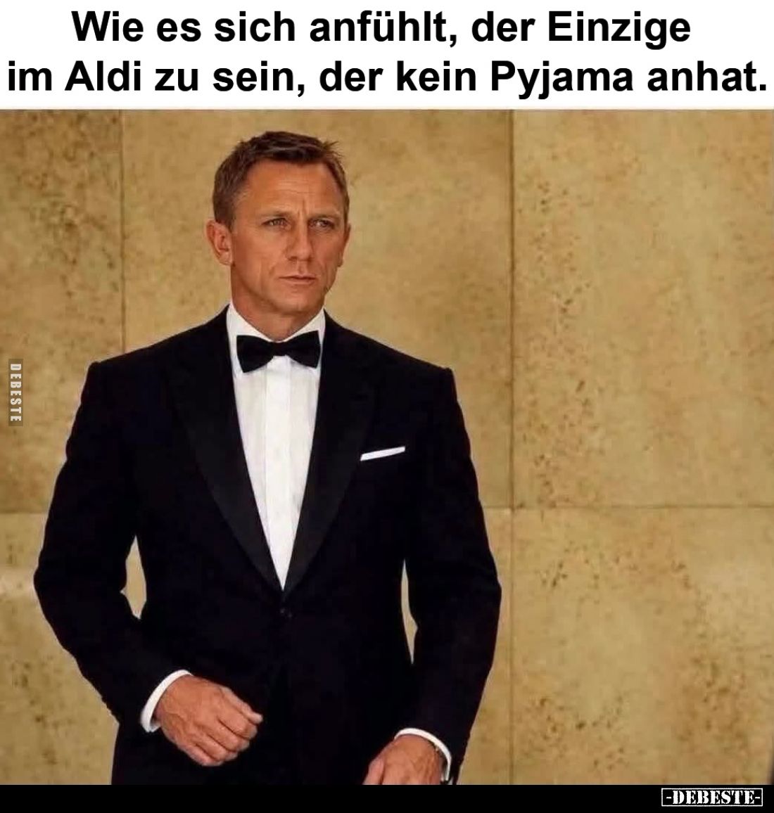 Wie es sich anfühlt, der Einzige im Aldi zu sein, der kein Pyjama anhat.