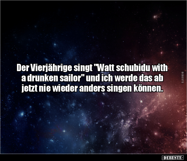 Der Vierjährige singt "Watt schubidu with a drunken sailor".. - Lustige Bilder | DEBESTE.de