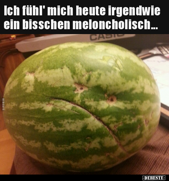 Ich fühl' mich heute irgendwie ein bisschen..