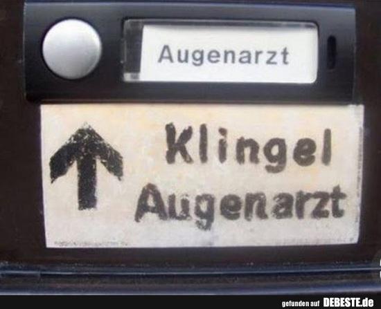 Klingel Augenarzt. :) - Lustige Bilder | DEBESTE.de