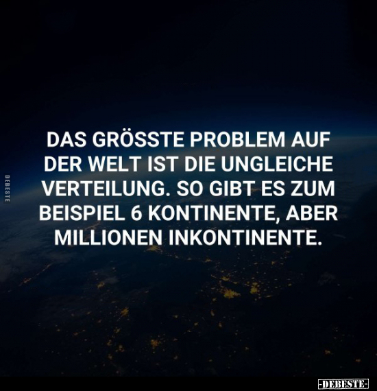 Das größte Problem auf der Welt.. - Lustige Bilder | DEBESTE.de