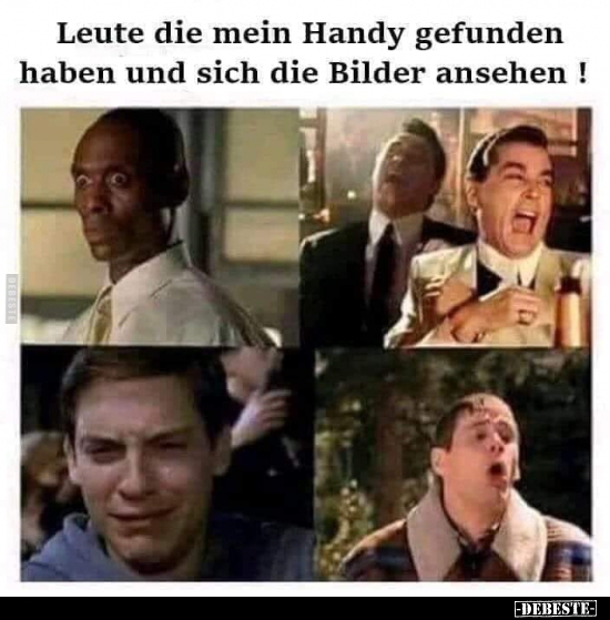 Leute die mein Handy gefunden haben und sich die Bilder ansehen!