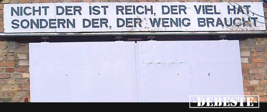 Nicht der ist Reich - Lustige Bilder | DEBESTE.de