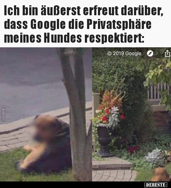 Ich bin äußerst erfreut darüber, dass Google die.. - Lustige Bilder | DEBESTE.de