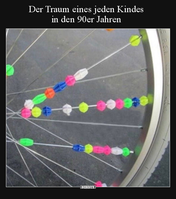 Der Traum eines jeden Kindes in den 90er Jahren..