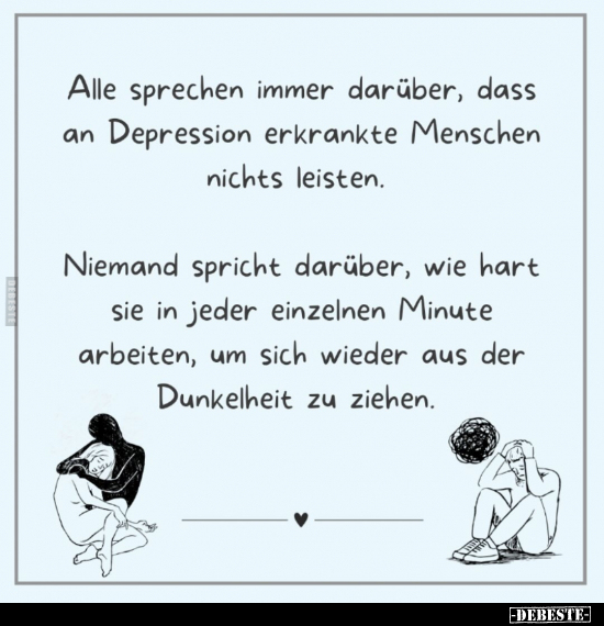 Alle sprechen immer darüber, dass an Depression erkrankte.. - Lustige Bilder | DEBESTE.de