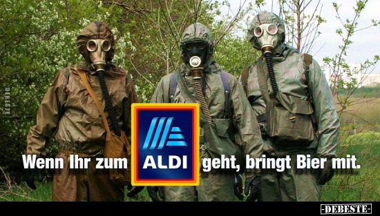 Wenn Ihr zum ALDI geht, bringt Bier mit.. - Lustige Bilder | DEBESTE.de