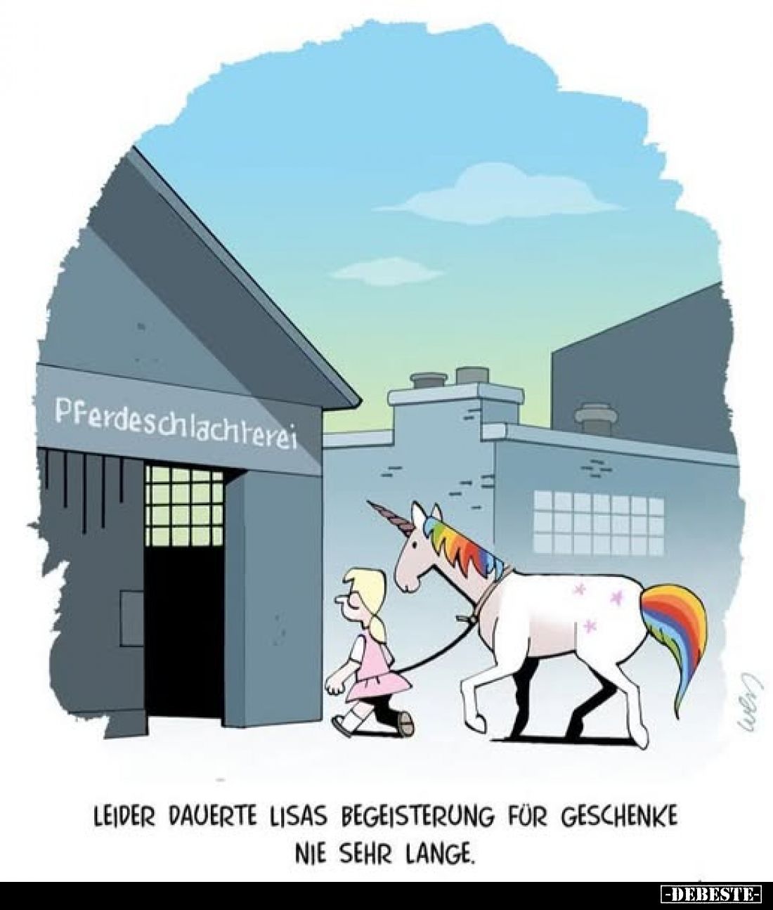 Pferdeschlachterei
-
Leider dauerte Lisas Begeisterung für Geschenke nie sehr lange.