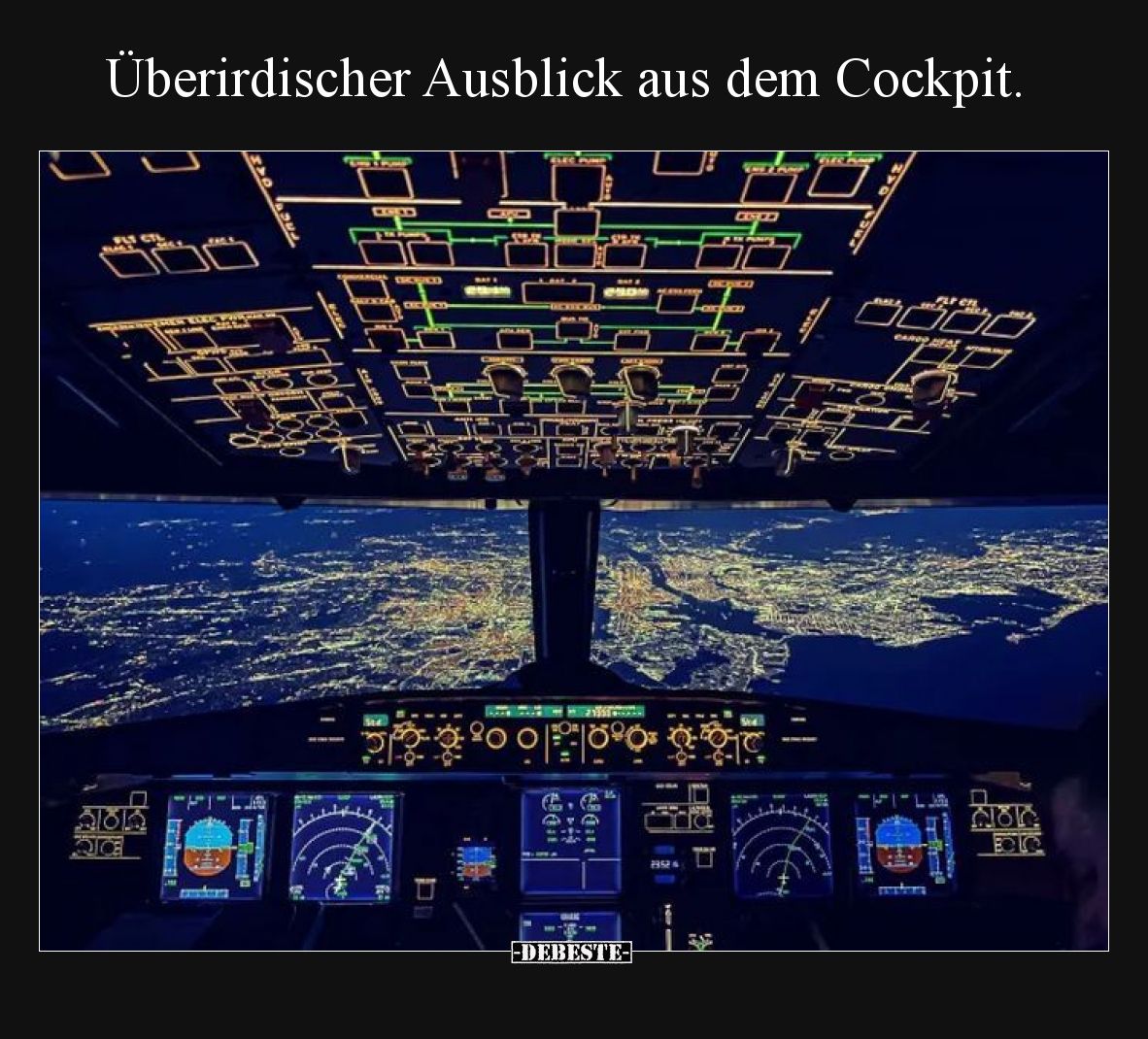 Überirdischer Ausblick aus dem Cockpit... - Lustige Bilder | DEBESTE.de