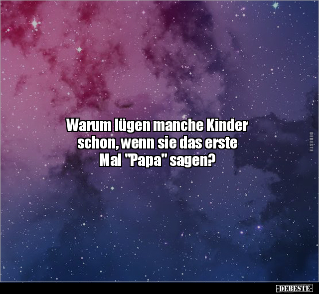 Warum lügen manche Kinder schon, wenn sie das erste Mal.. - Lustige Bilder | DEBESTE.de