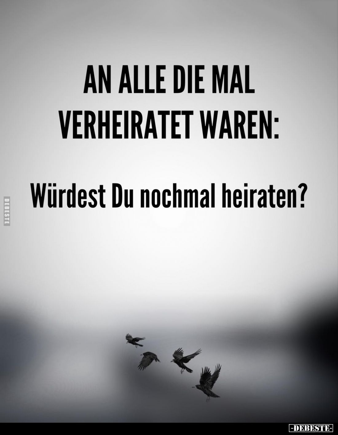 An alle die mal verheiratet waren:
Würdest du nochmal heiraten?