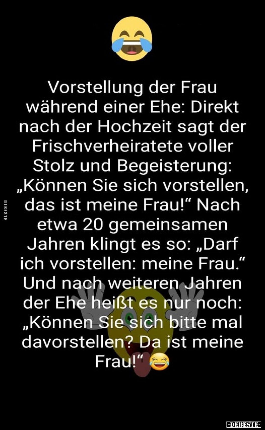 Vorstellung der Frau während einer Ehe: Direkt nach der Hochzeit sagt der Frischverheiratete voller Stolz und Begeisterung: „...