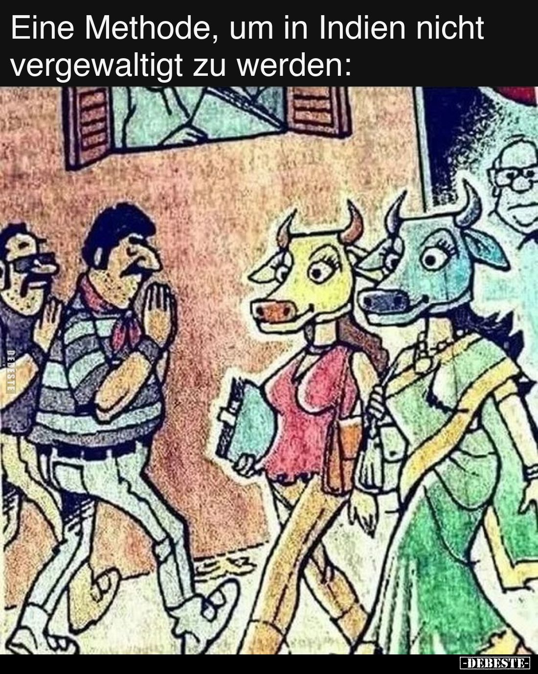 Eine Methode, um in Indien nicht vergewaltigt zu werden: