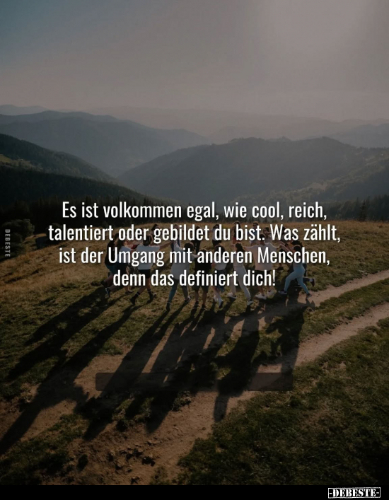 Es ist volkommen egal, wie cool, reich, talentiert oder.. - Lustige Bilder | DEBESTE.de