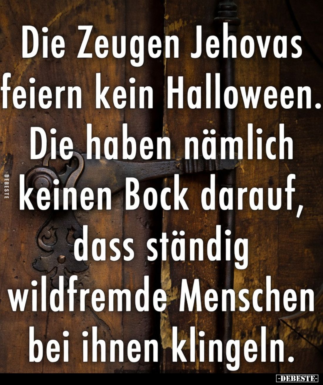 Die Zeugen Jehovas feiern kein Halloween... - Lustige Bilder | DEBESTE.de
