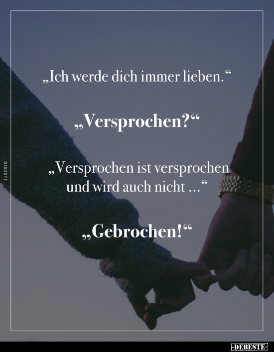 "Ich werde dich immer lieben".. - Lustige Bilder | DEBESTE.de