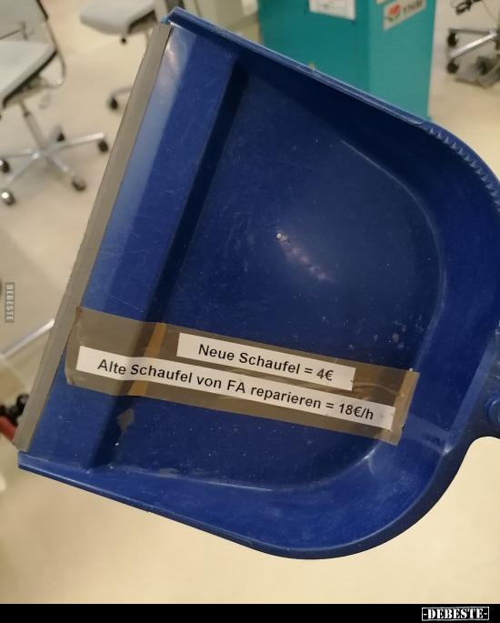 Neue Schaufel = 4€..