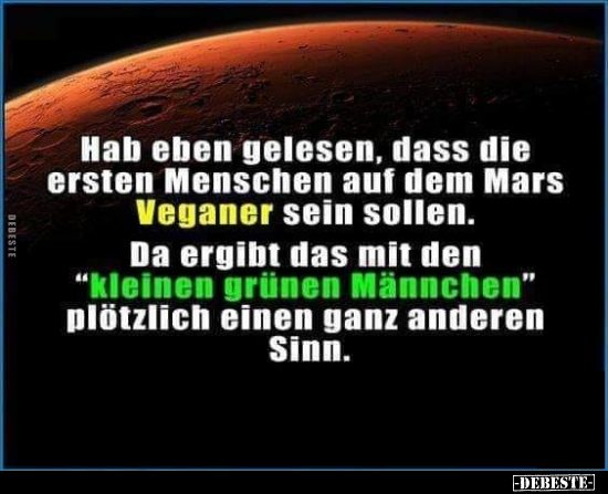 Hab eben gelesen, dass die ersten Menschen auf dem Mars.. - Lustige Bilder | DEBESTE.de