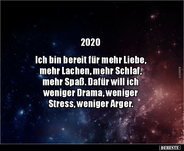 2020 - Ich bin bereit für mehr Liebe,mehr Lachen, mehr.. - Lustige Bilder | DEBESTE.de