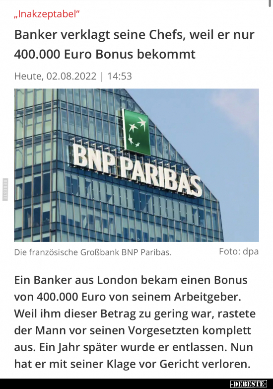 Banker verklagt seine Chefs, weil er nur 400.000 Euro Bonus.. - Lustige Bilder | DEBESTE.de