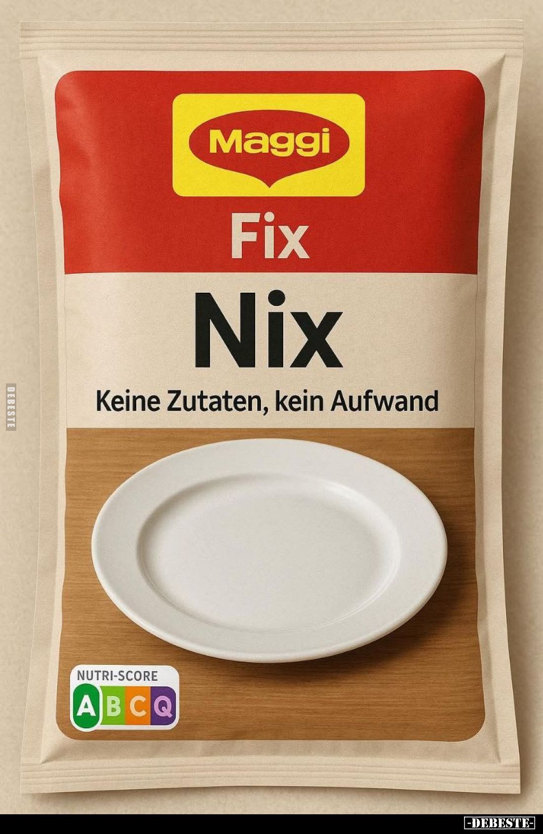 Maggi
Fix
Nix,
Keine Zutaten, kein Aufwand