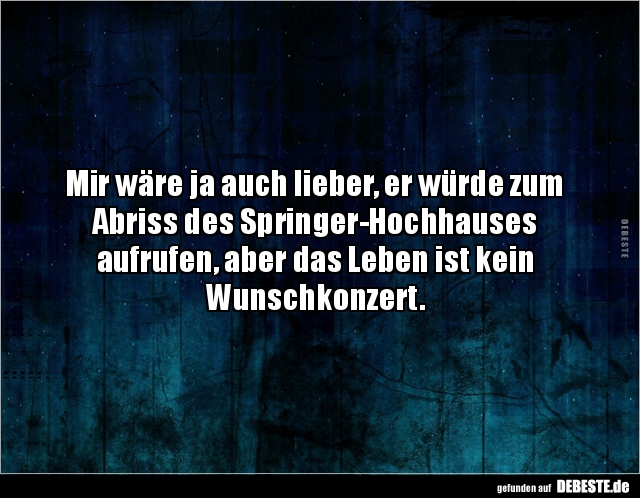 Mir wäre ja auch lieber, er würde zum Abriss des.. - Lustige Bilder | DEBESTE.de