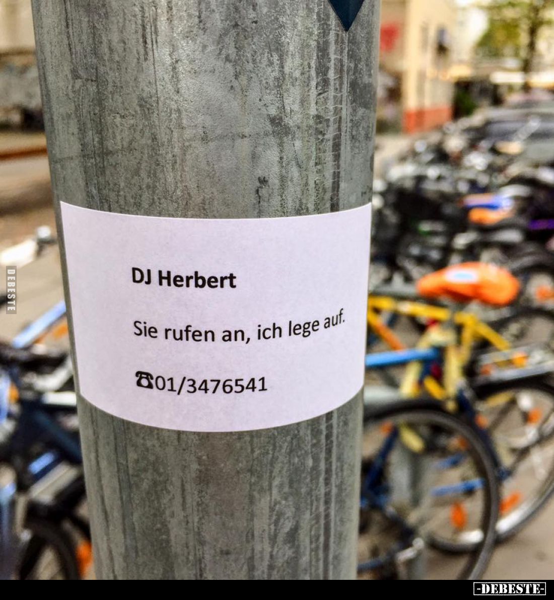 DJ Herbert:
Sie rufen an, ich lege auf.