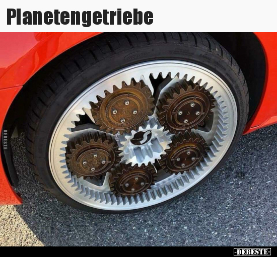 Planetengetriebe.. - Lustige Bilder | DEBESTE.de