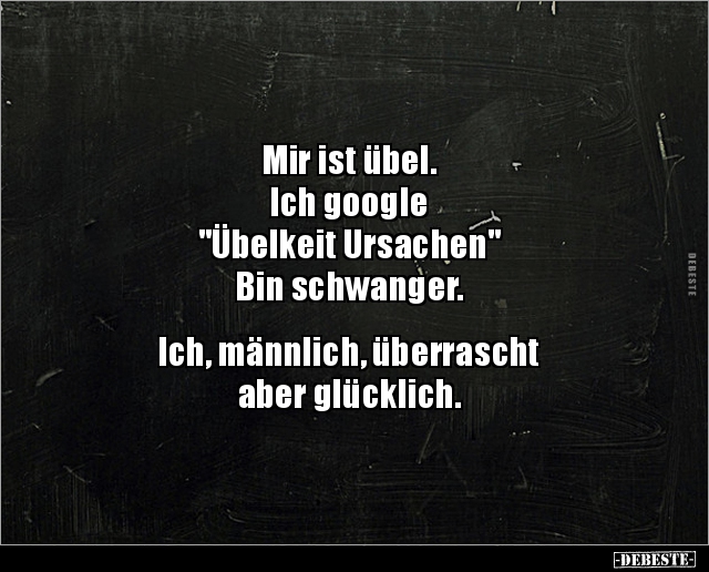 Mir ist übel. Ich google "Übelkeit Ursachen"... - Lustige Bilder | DEBESTE.de