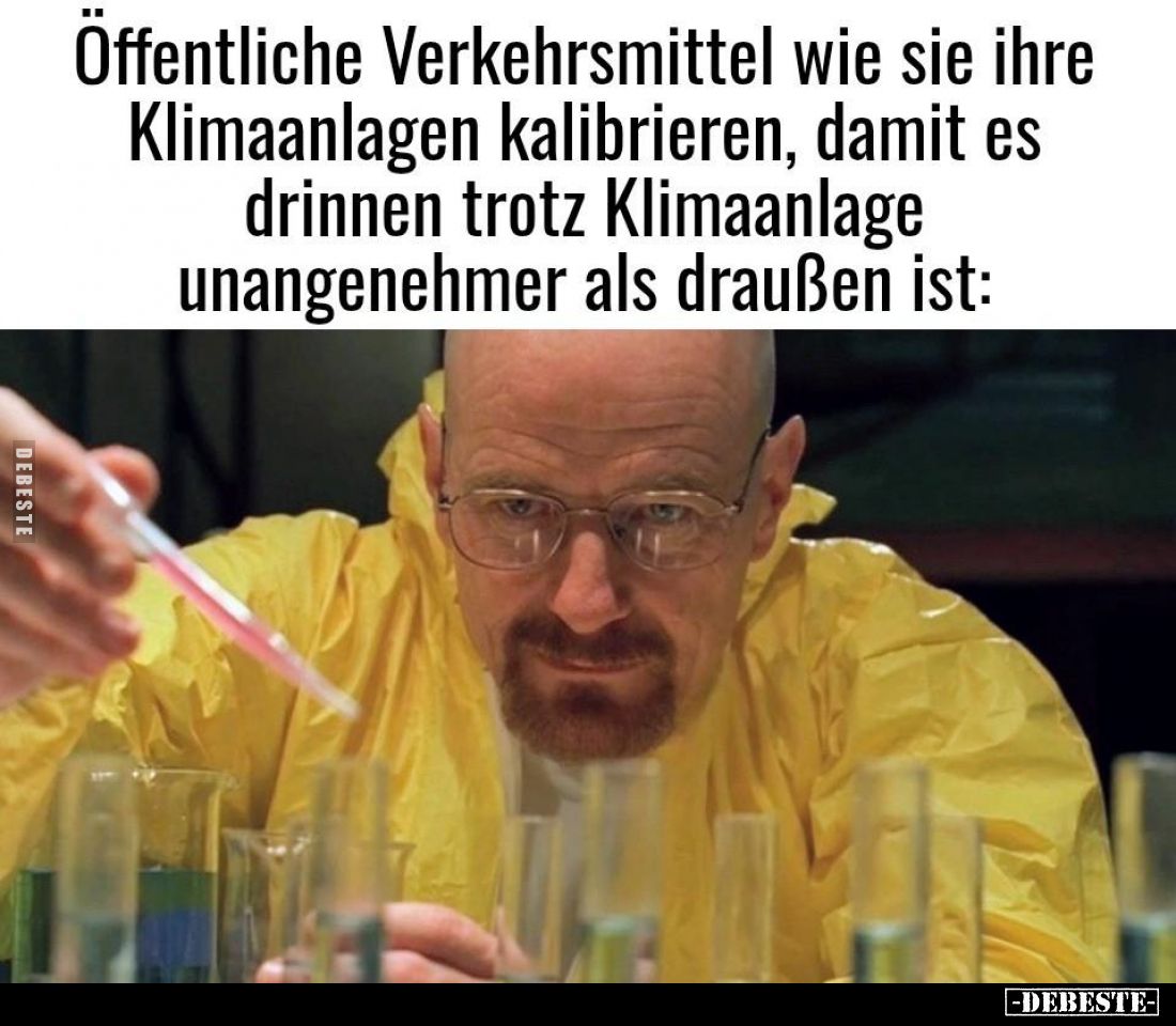 Öffentliche Verkehrsmittel wie sie ihre Klimaanlagen.. - Lustige Bilder | DEBESTE.de