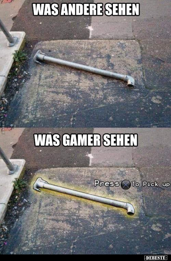 Was andere sehen / Was Gamer sehen..
