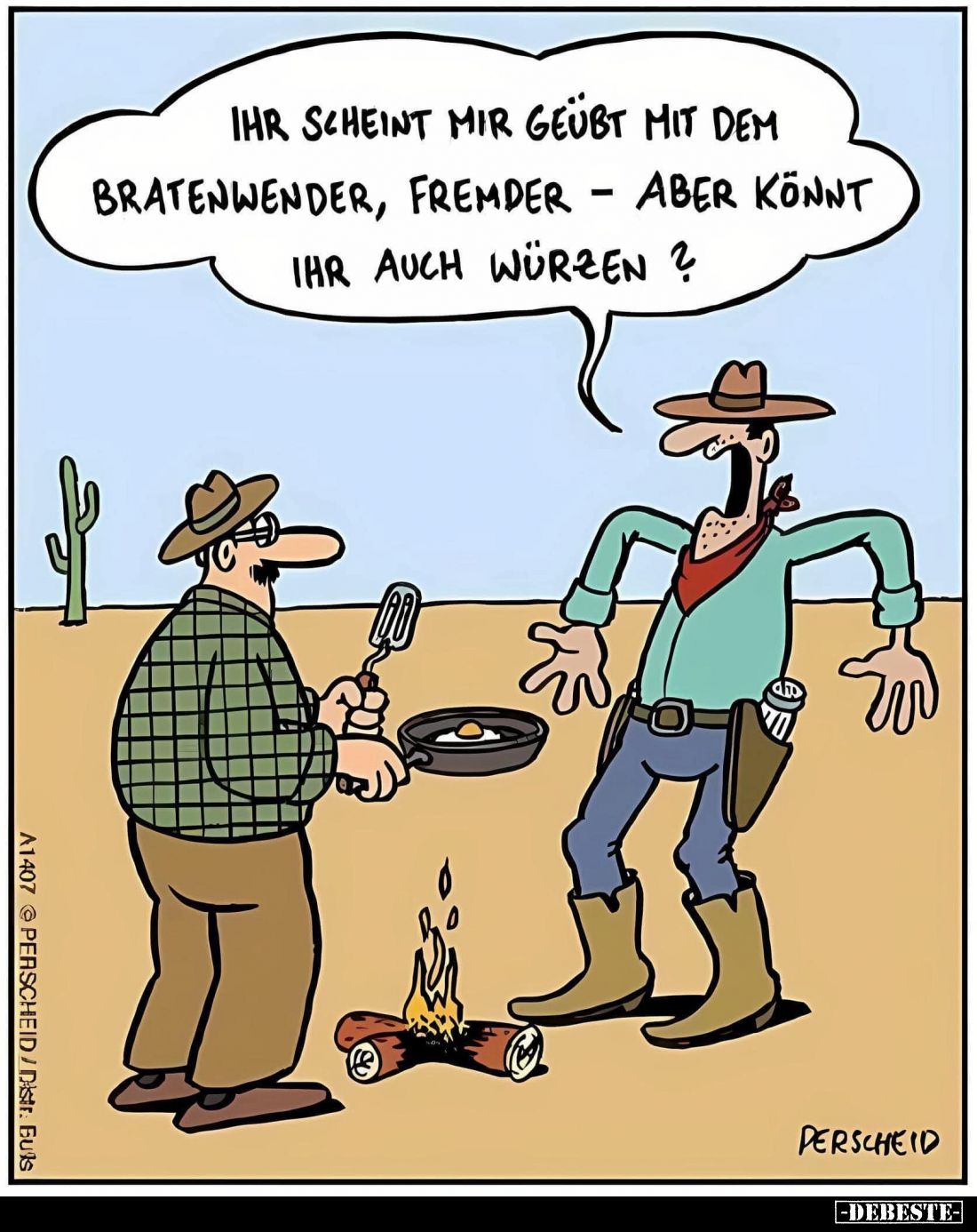 "Ihr scheint mir geübt mit dem Bratenwender, Fremder.." - Lustige Bilder | DEBESTE.de