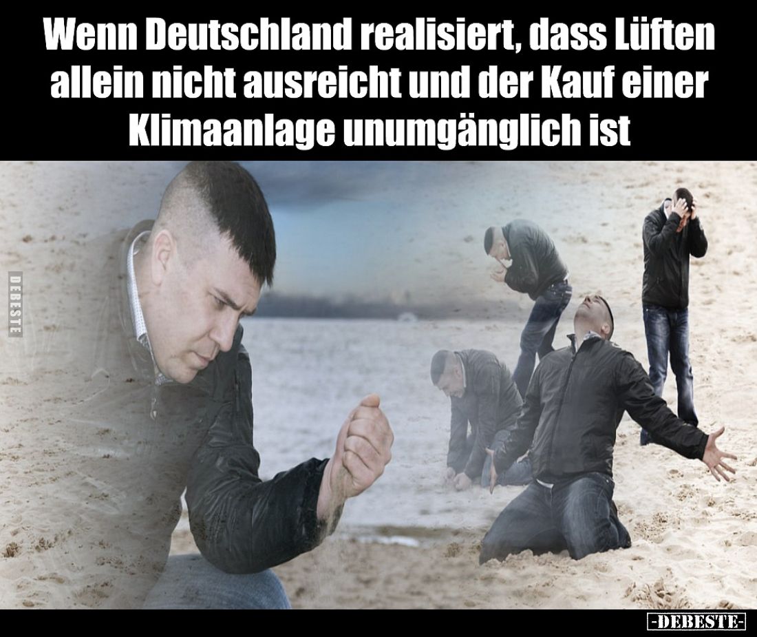 Wenn Deutschland realisiert, dass Lüften allein nicht ausreicht und der Kauf einer Klimaanlage unumgänglich ist.