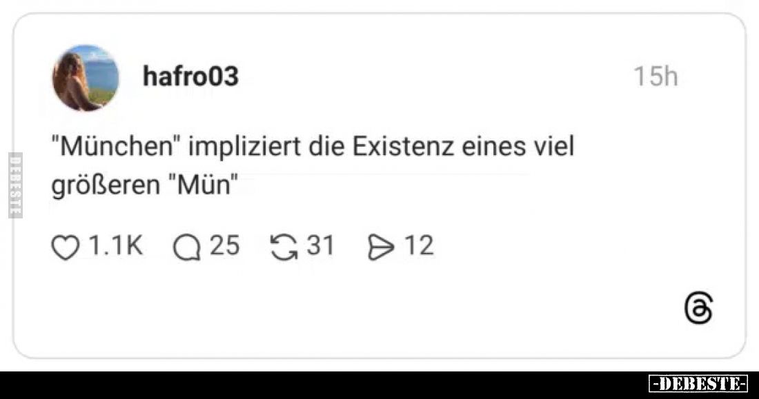 "München" impliziert die Existenz eines viel größeren.. - Lustige Bilder | DEBESTE.de