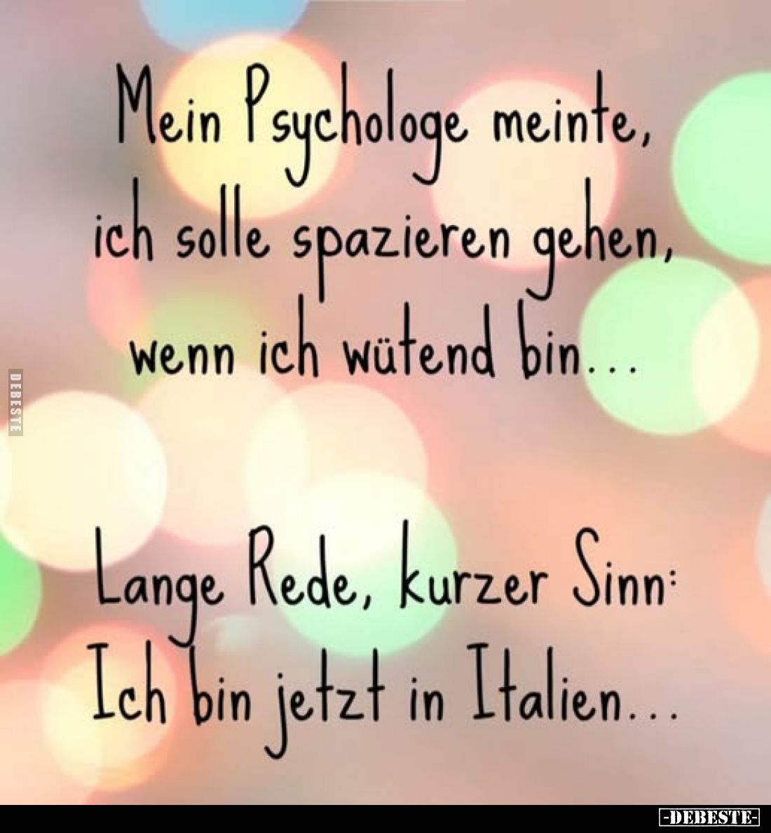 Mein Psychologe meinte, ich solle spazieren gehen.. - Lustige Bilder | DEBESTE.de