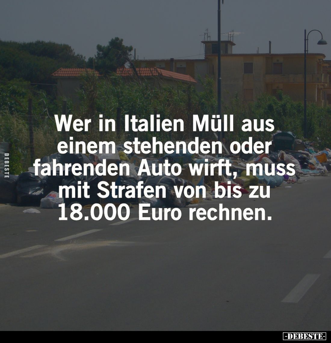 Wer in Italien Müll aus einem stehenden oder fahrenden Auto wirft, muss mit Strafen von bis zu 18.000 Euro rechnen.