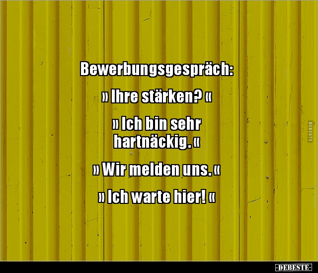 Bewerbungsgespräch: » Ihre stärken? « - Lustige Bilder | DEBESTE.de