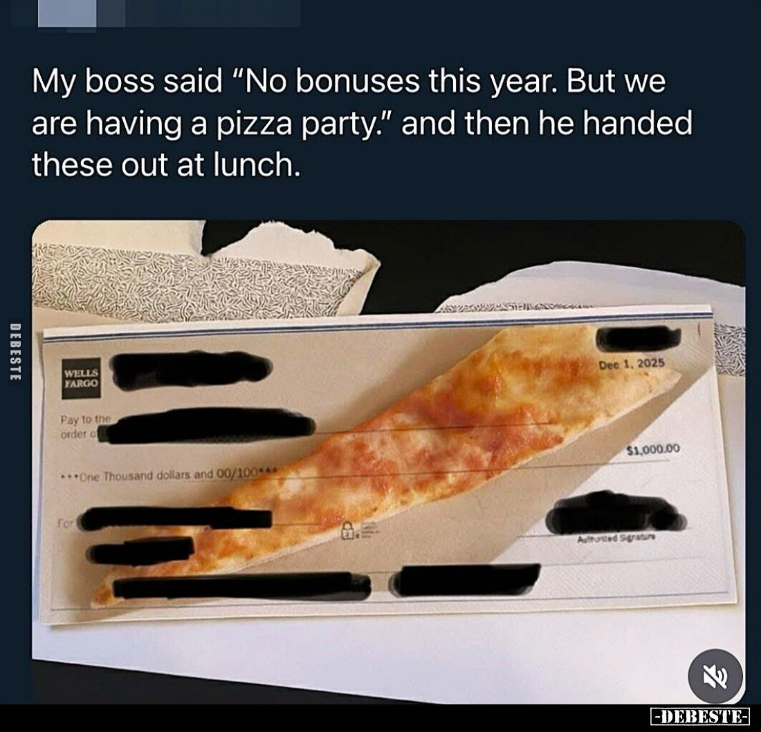 Ehrenchef | der Schlingel | pizza party | Scheck | Macher | genatzt | Bonus | Streich | Pädophiler