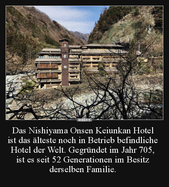 Das Nishiyama Onsen Keiunkan Hotel ist das älteste noch in.. - Lustige Bilder | DEBESTE.de