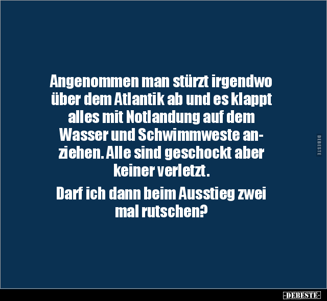 Angenommen man stürzt irgendwo über dem Atlantik ab.. - Lustige Bilder | DEBESTE.de