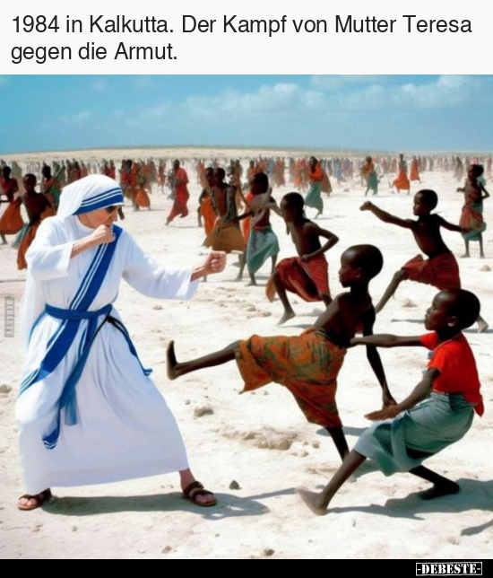 1984 in Kalkutta. Der Kampf von Mutter Teresa gegen die.. - Lustige Bilder | DEBESTE.de