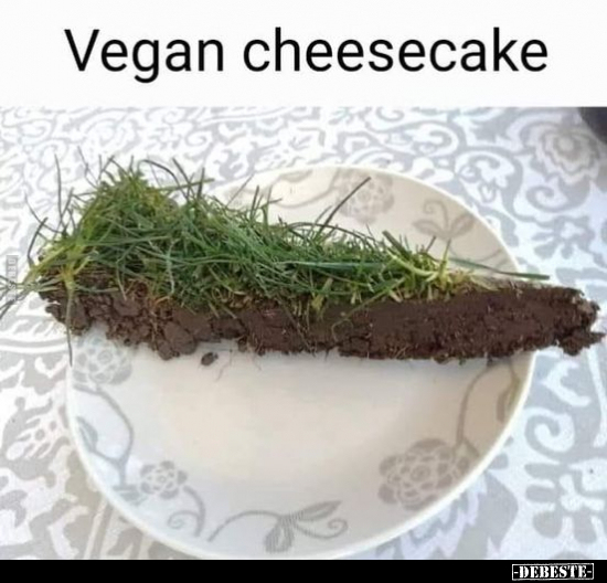 Vegan cheesecake.. - Lustige Bilder | DEBESTE.de