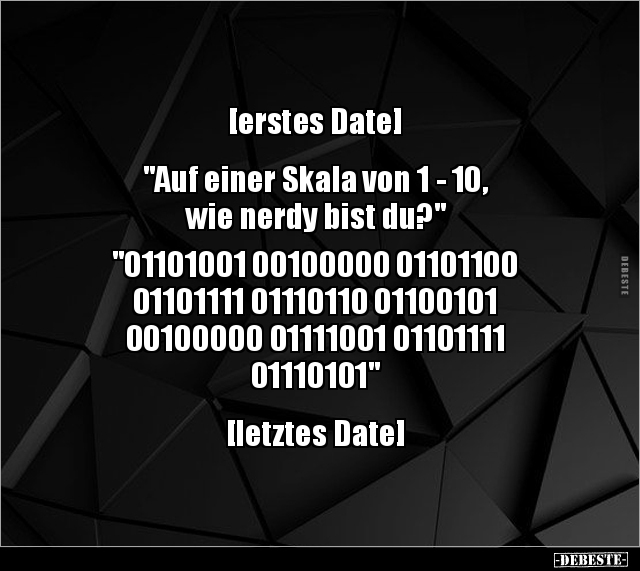 [erstes Date] "Auf einer Skala von 1 - 10, wie nerdy.." - Lustige Bilder | DEBESTE.de