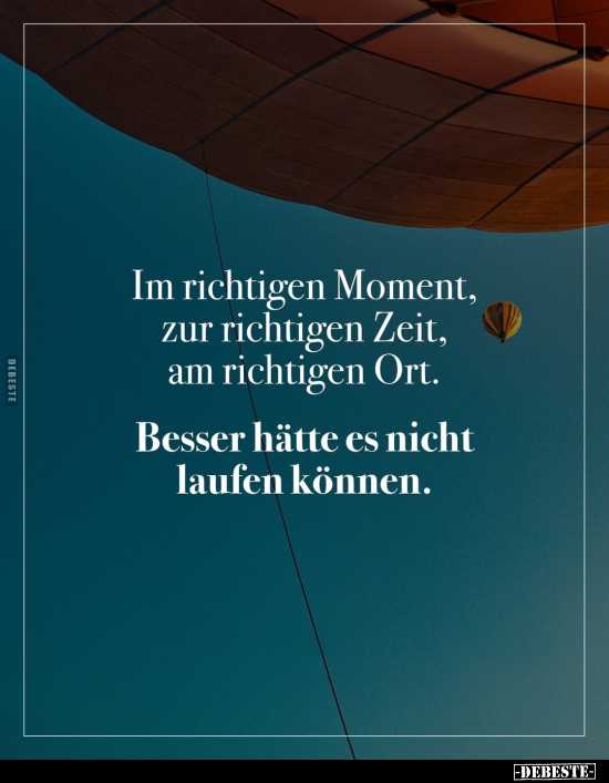 Im richtigen Moment, zur richtigen Zeit, am richtigen.. - Lustige Bilder | DEBESTE.de