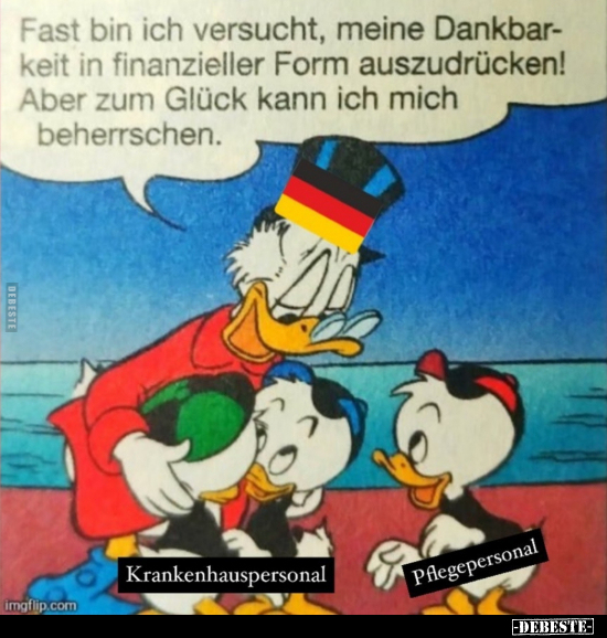 Fast bin ich versucht, meine Dankbarkeit in finanzieller..