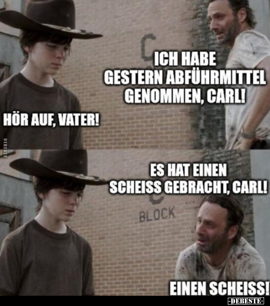 Ich habe gestern Abführmittel genommen, Carl!.. - Lustige Bilder | DEBESTE.de