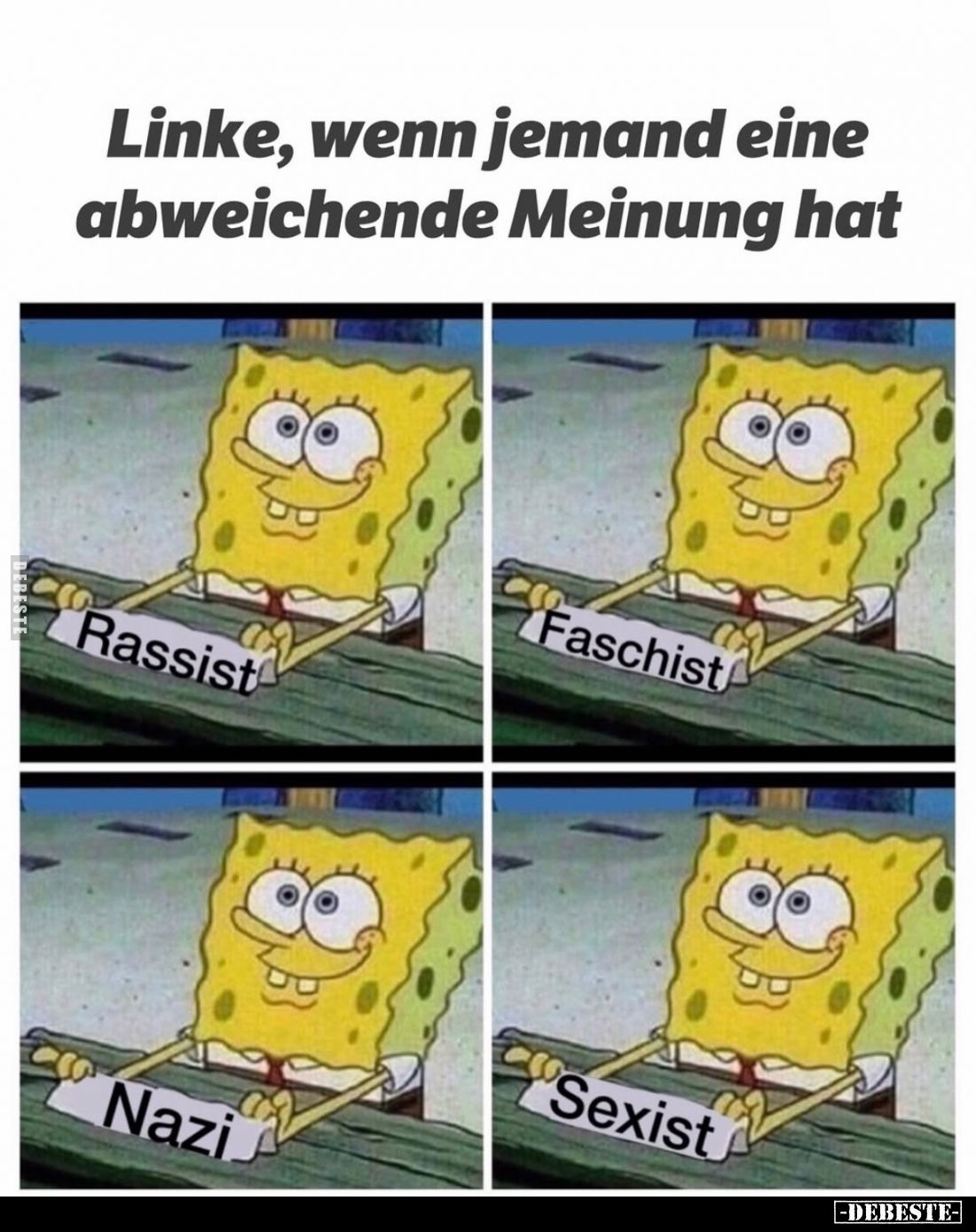 Linke, wenn jemand eine abweichende Meinung hat.